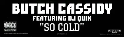 Butch Cassidy Featuring DJ Quik - So Cold