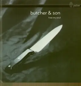 Butcher & Son - Free My Soul