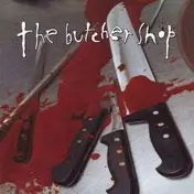 Butcher Shop - Complete Discography