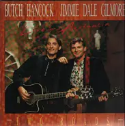 Butch Hancock , Jimmie Dale Gilmore - Two Roads