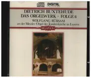 Buxtehude / Wolfgang Rübsam - Das Orgelwerk • Folge 6