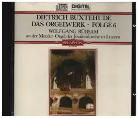 Dietrich Buxtehude - Das Orgelwerk • Folge 6