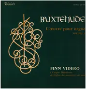 Buxtehude / Videro - L'oeuvre pour orgue volume 3 a.o.