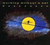 Buzz Cason - Working Without a Net