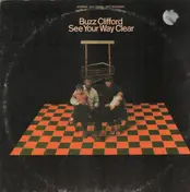 Buzz Clifford - See Your Way Clear