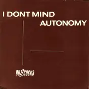 Buzzcocks - I Don't Mind / Autonomy