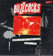 Buzzcocks, Wire, Eater, Johnny Moped, The Adverts - Live At The Roxy Club - April '77