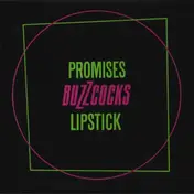 Buzzcocks - Promises / Lipstick