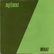7'' - Buzzcocks - What Do I Get?