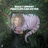 Buzzy Linhart - Pussycats Can Go Far