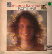 LP - Buzzy Linhart - The Time To Live Is Now - Promo