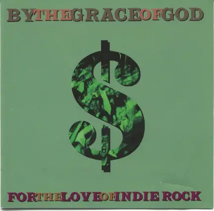 By The Grace Of God - For the Love of Indie Rock