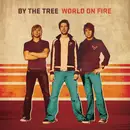 CD - By The Tree - World On Fire - SEALED