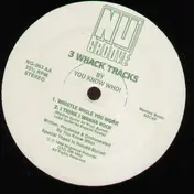 You Know Who - 3 Whack Tracks