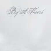 by a thread - By a Thread