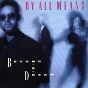 LP - By All Means - Beyond A Dream