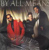 By All Means - By All Means