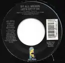 7inch Vinyl Single - By All Means - Let's Get It On