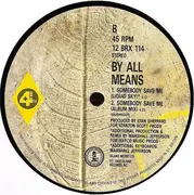 12inch Vinyl Single - By All Means - Somebody Save Me (Altered States)