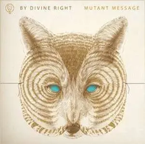 By Divine Right - Mutant Message