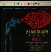 Bye Bye Birdie Original Broadway Cast With Chita Rivera - Bye Bye Birdie