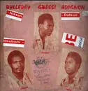 LP - Bylledey Guissey, Bessanvi A. Gbessi, Adignon Le Philosophe - Bylledey Gbessi Adignon