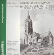 Byrd / Britten - E. Kreß, J. Modeß - Messe für 5 Stimmen / Missa Brevis in D, op. 63 / Te Deum Laudamus, op. 32