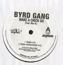 12inch Vinyl Single - Byrd Gang Feat. Max B - Make A Chick Go - Promo