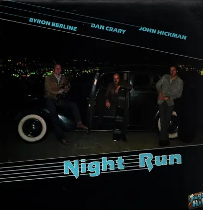 Byron Berline , Dan Crary , John Hickman - Night Run