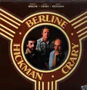 LP - Byron Berline , Dan Crary , John Hickman - Berline ● Crary ● Hickman