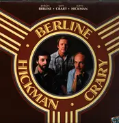 LP - Byron Berline , Dan Crary , John Hickman - Berline ● Crary ● Hickman