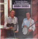 LP - Byron Berline & John Hickman - Double Trouble - Still Sealed
