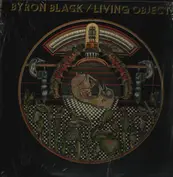Byron Black / Living Objects