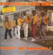 Byron Davis & The Fresh Krew - Don't Be Bashful