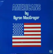 Byron Mac Gregor - Americans