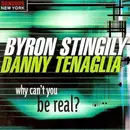 CD Single - Byron Stingily , Danny Tenaglia - Why Can't You Be Real?