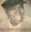 12inch Vinyl Single - Byron Stingily - That's The Way Love Is