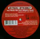 12inch Vinyl Single - Byron Stingily - You Make Me Feel (Mighty Real)