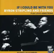 Byron Stripling - IF I Could Be With You