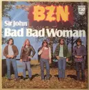 7'' - Bzn - Bad Bad Woman