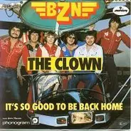 Bzn - The Clown / It's So Good To Be Back Home