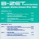 12'' - B-Zet With Darlesia - Caught Within (Gonna Miss You) - side A/B only