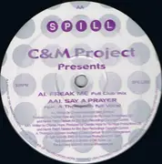 12inch Vinyl Single - C & M Project - Freak Me / Say A Prayer