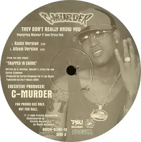 C-Murder - They Don't Really Know You