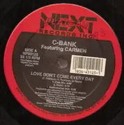 12inch Vinyl Single - C-Bank Featuring Carmen - Love Don't Come Every Day