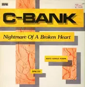 12inch Vinyl Single - C-Bank - Nightmare Of A Broken Heart