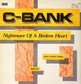 C-Bank - Nightmare Of A Broken Heart