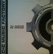 C + C Music Factory / Luke - I'll Always Be Around