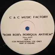 C + C Music Factory - Robi-Rob's Boriqua Anthem
