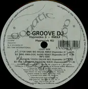C-Groove DJ - Hypnotiko 3 / Hypnotyk 4U